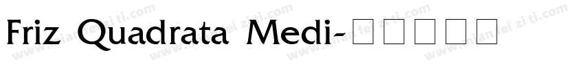 Friz Quadrata Medi字体转换